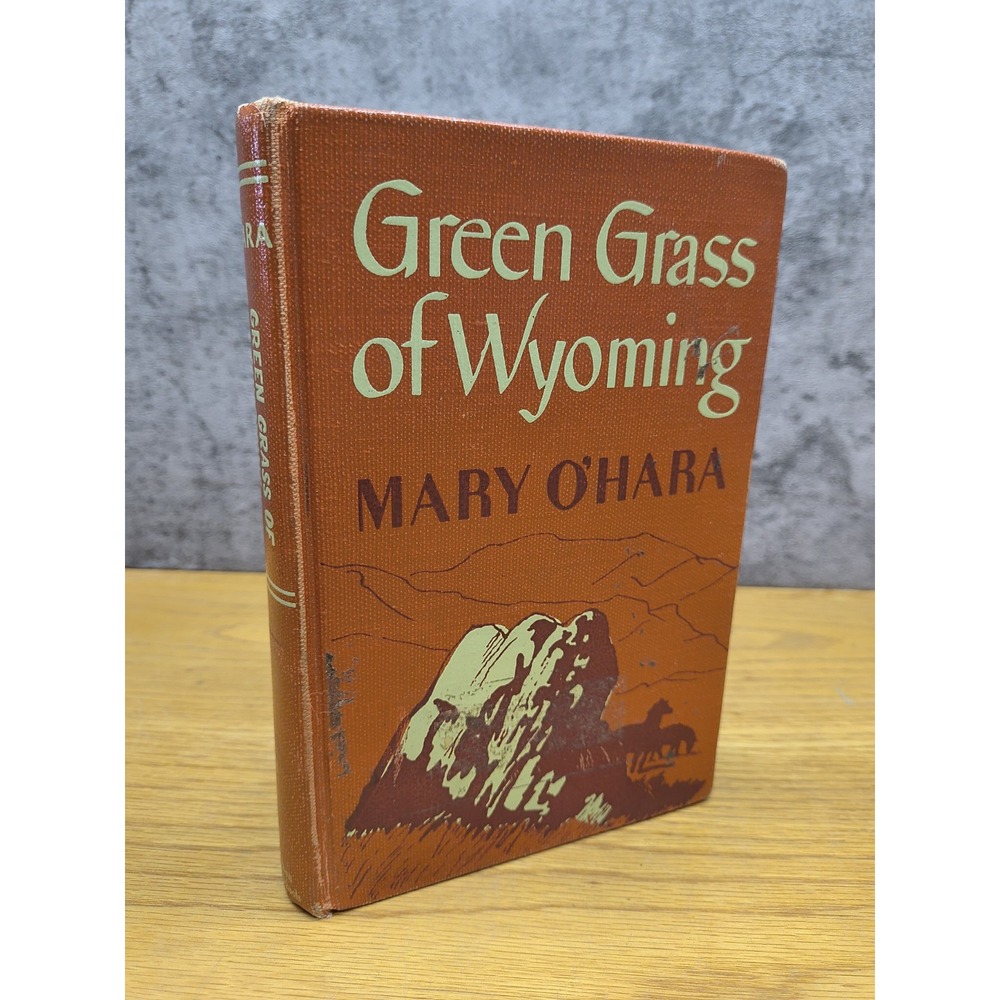 1946 Green Grass of Wyoming Mary O'Hara Peoples Book Club Hardcover